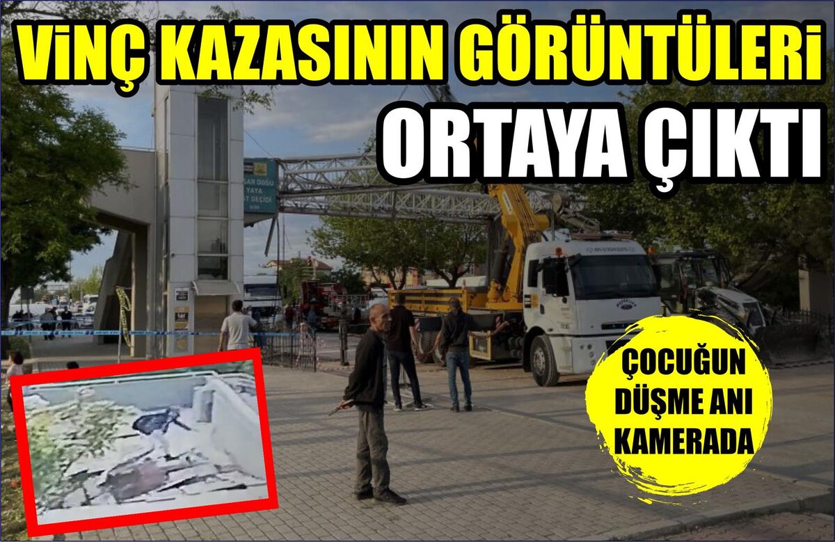 VİNÇ KAZASININ GÖRÜNTÜLERİ ORTAYA ÇIKTI