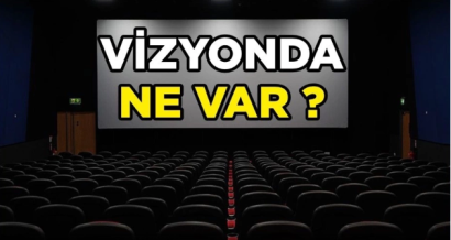 VİZYONDA NE VAR? 23 HAZİRAN