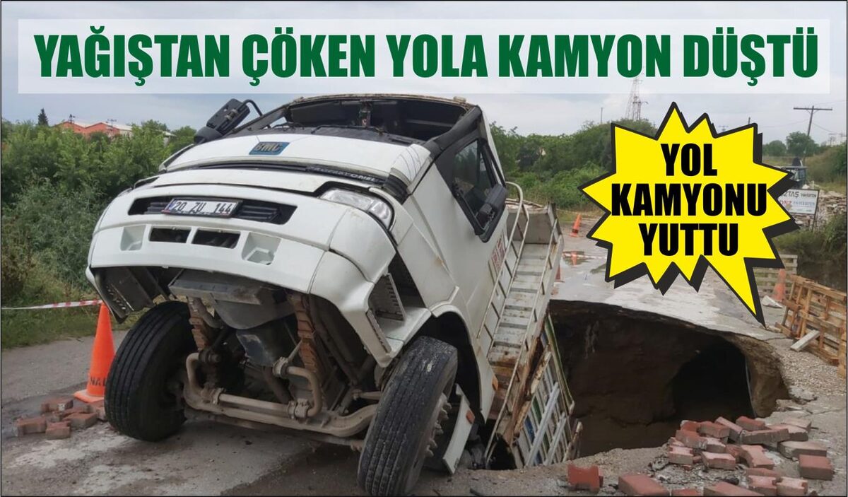 YAĞIŞTAN ÇÖKEN YOLA KAMYON DÜŞTÜ  