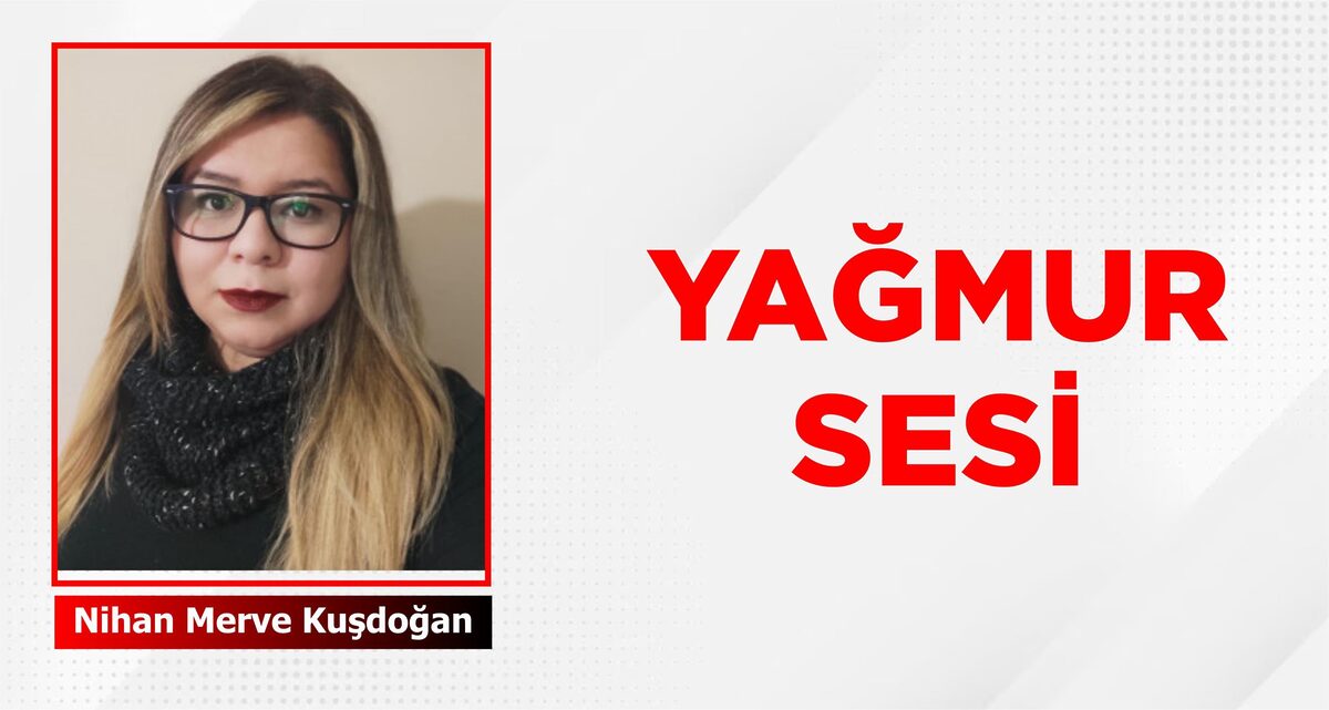 YAĞMUR SESİ