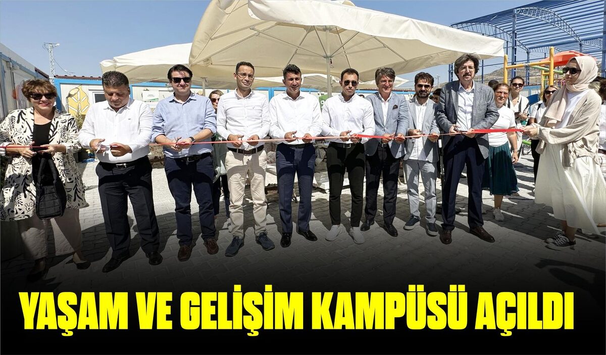 YAŞAM VE GELİŞİM KAMPÜSÜ AÇILDI