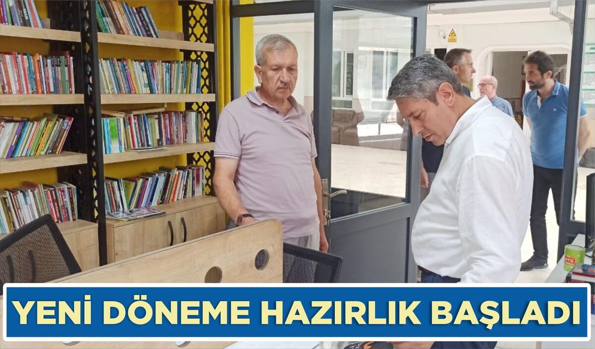 YENİ DÖNEME HAZIRLIK BAŞLADI