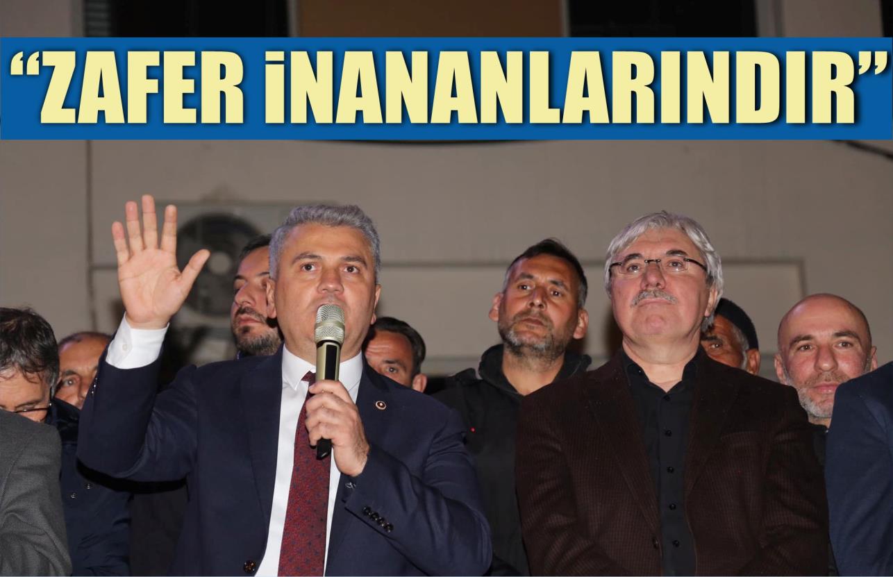 “ZAFER İNANANLARINDIR”