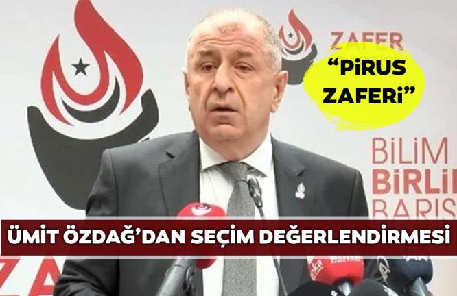 ZAFER PARTİSİ GENEL BAŞKANI SEÇİM DONUÇLARINI DEĞERLENDİRDİ