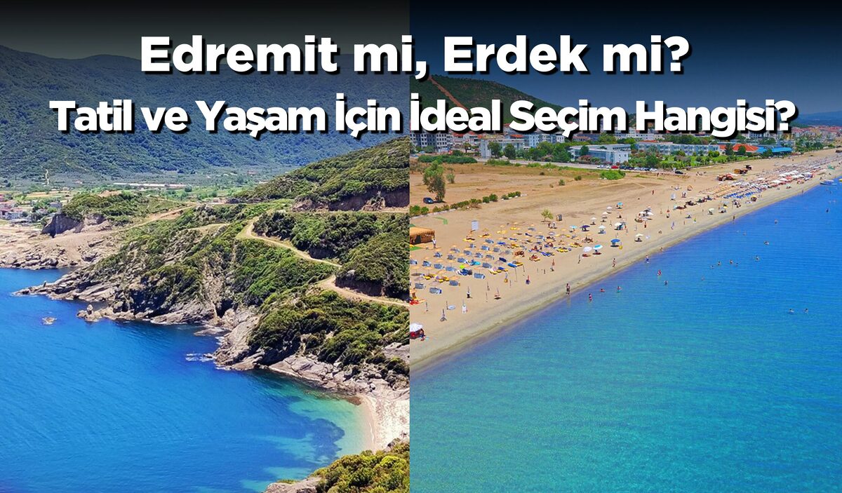 Balıkesir’in gözde ilçeleri Edremit ve Erdek, hem tatil hem de