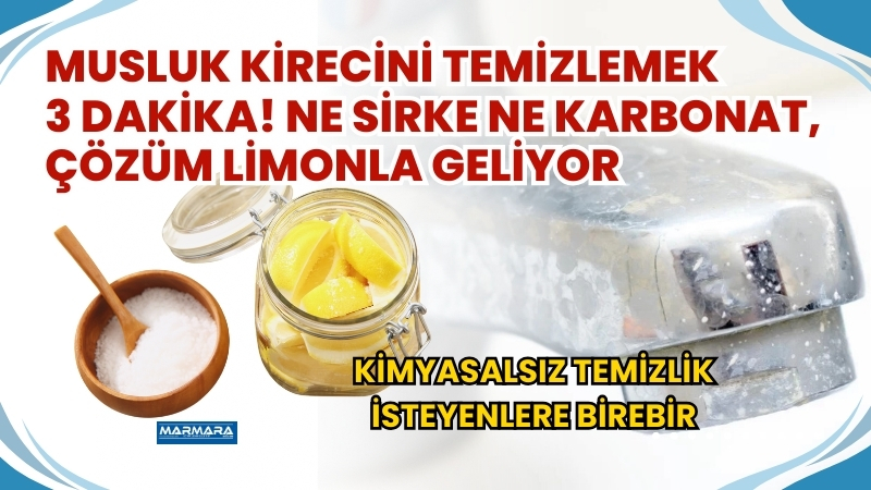 Evde kimyasal kullanmadan musluklardaki kireci temizlemek isteyenlere dikkat çeken bir