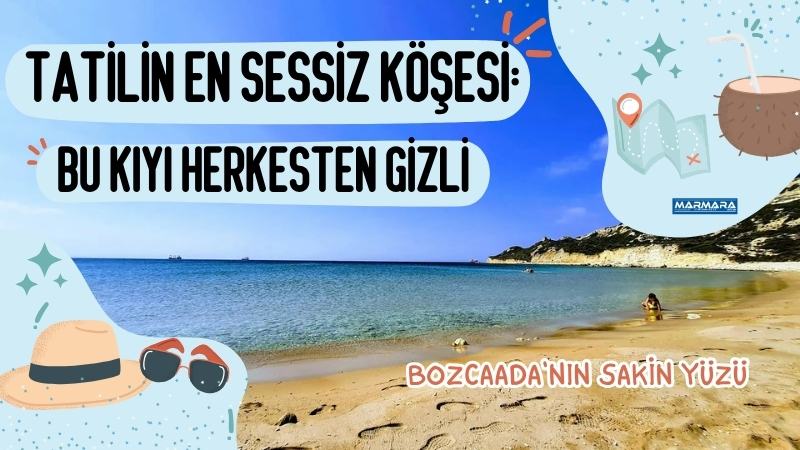 Doğayla baş başa kalmak isteyenler için sakinliğiyle öne çıkan bu