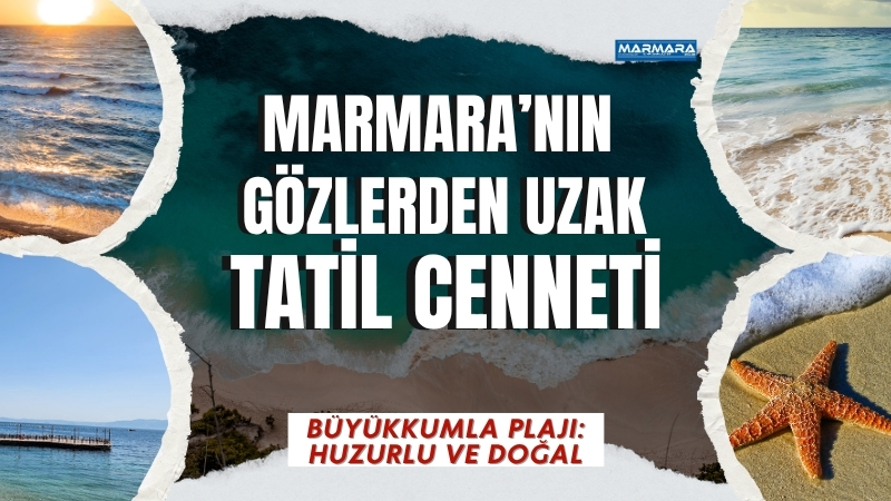 Gemlik Körfezi’nin huzurlu kıyılarında yer alan Büyükkumla, sakinliği ve doğal