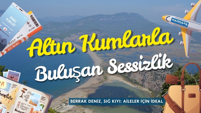 Caretta carettaların evi olarak bilinen İztuzu Plajı, Muğla’nın Dalyan beldesinde