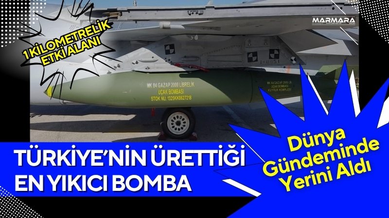 Türkiye'nin bugüne kadar ürettiği en güçlü konvansiyonel uçak bombası GAZAP,
