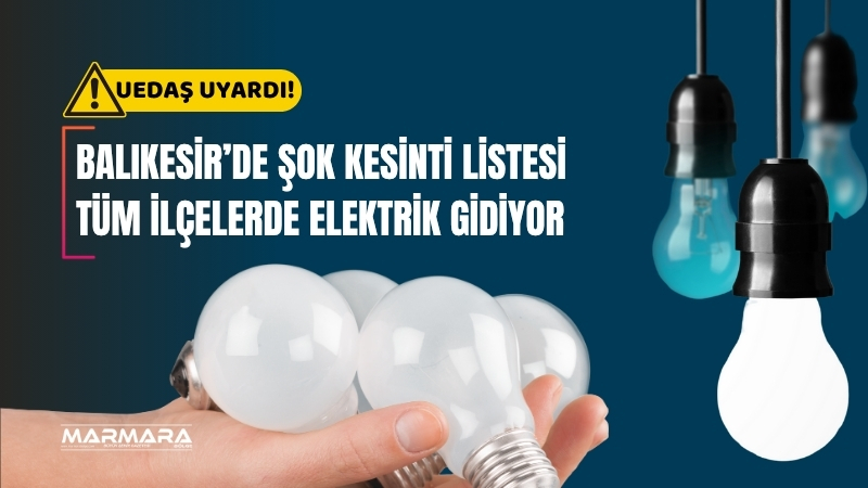 Balıkesir’de birçok ilçeyi kapsayan planlı elektrik kesintileri vatandaşın gündeminde. UEDAŞ