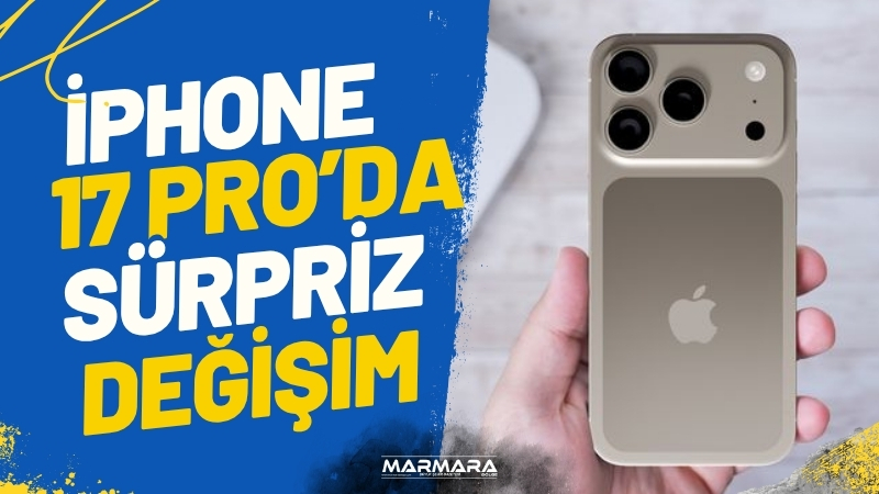 Apple, iPhone 17 Pro serisinde yıllardır süregelen titanyum tasarımı geride