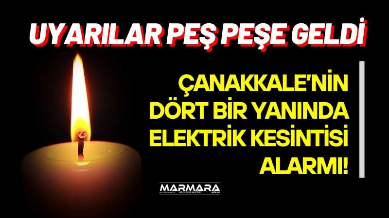 UEDAŞ, Çanakkale’nin birçok ilçesinde 11 Temmuz Cuma günü elektrik kesintisi