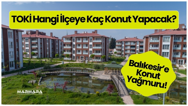 Cumhuriyet tarihinin en büyük sosyal konut hamlesi olan TOKİ 250