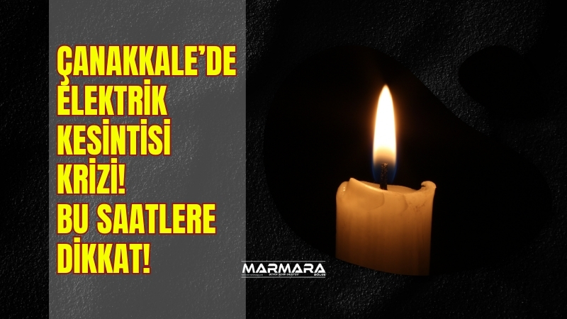 14 Temmuz Pazartesi günü Çanakkale’nin birçok ilçesinde planlı elektrik kesintileri