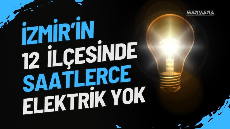 GDZ Elektrik uyardı! Bayındır, Bornova, Foça başta olmak üzere İzmir’in