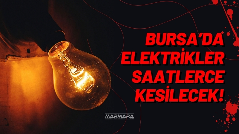 UEDAŞ duyurdu: Bursa’nın pek çok ilçesinde planlı elektrik kesintisi yapılacak.