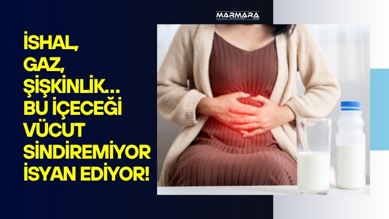 Süt içtikten sonra gaz, şişkinlik, ishal ya da hazımsızlık yaşıyorsanız