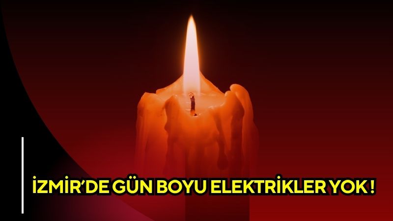 İzmir’de 23 Temmuz 2025 Çarşamba günü GDZ Elektrik tarafından gerçekleştirilecek