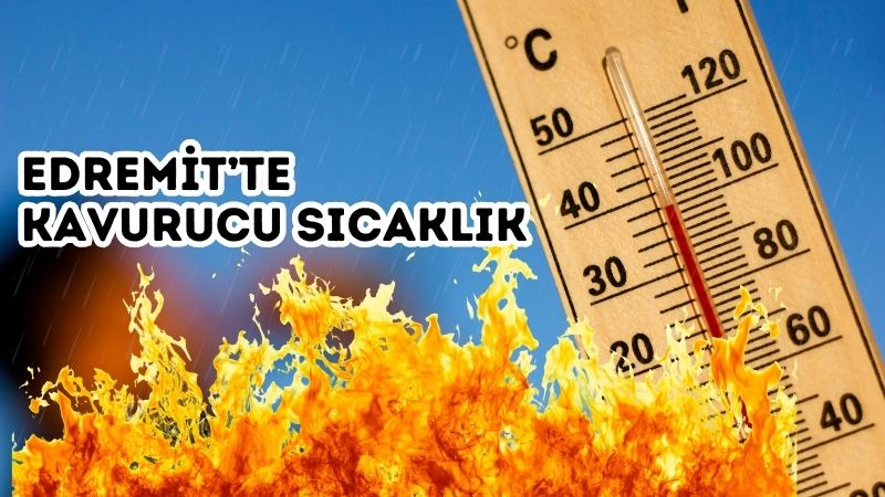 Balıkesir’in Edremit ilçesinde 24 Temmuz 2025 Perşembe günü hava açık