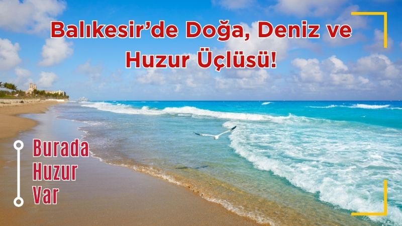 Balıkesir’in Edremit ilçesine bağlı Zeytinli Mahallesi’nde yer alan Turban Plajı,