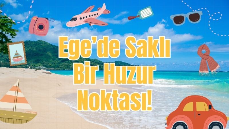 Urla’nın eşsiz kıyılarından biri olan Deniz Yıldızı Plajı, yaz aylarında