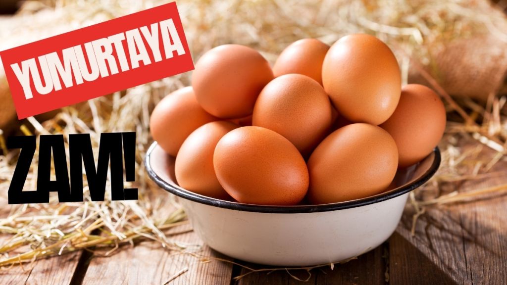 Tüketicinin sofralarına zam olarak yansıyan gelişme bu kez yumurta sektöründe