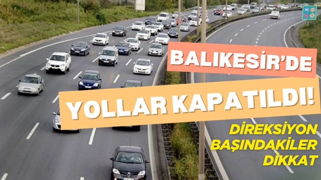 Balıkesir genelinde Karayolları tarafından yürütülen yol yapım, genişletme ve üstyapı
