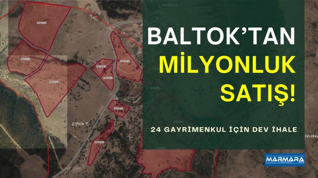 Balıkesir Toplu Konut A.Ş. (BALTOK), 24 farklı taşınmazı kapsayan büyük
