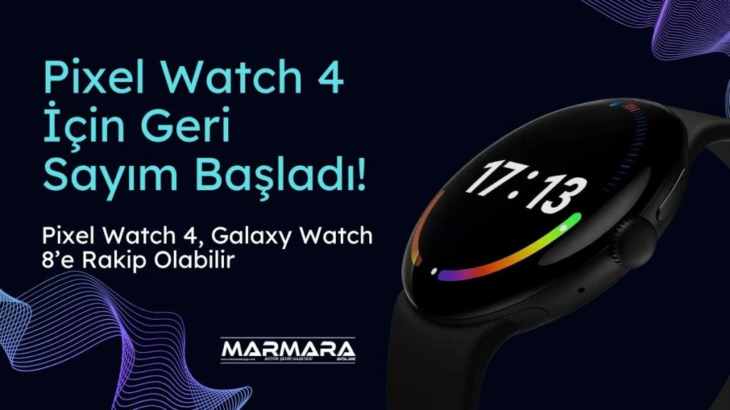 Google’ın yeni nesil akıllı saati Pixel Watch 4 için tanıtım