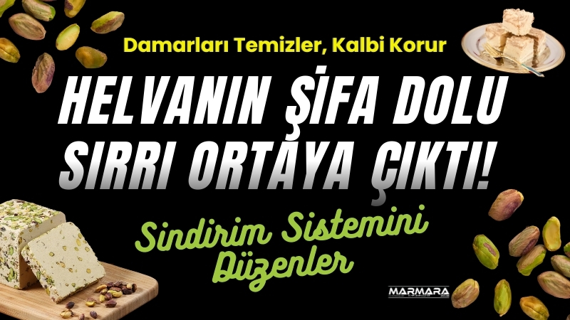 Balıkesir’de doğru şekilde tüketilen helva, kansızlığı önleyip kemikleri güçlendirirken damar