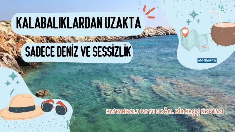 Bozcaada’nın gizli kalmış koylarından Katranbolu, sessizlik ve doğayla baş başa