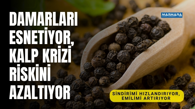 Karabiber, özellikle Balıkesir yöresindeki sofralarda kendine yer buluyor; zengin kalsiyum,