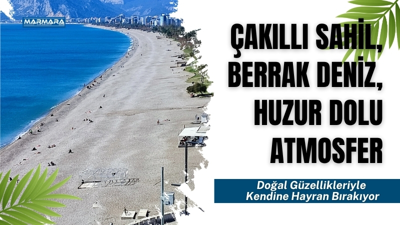 Konyaaltı Halk Plajı, Antalya’da denize sıfır tatil keyfini ücretsiz sunan