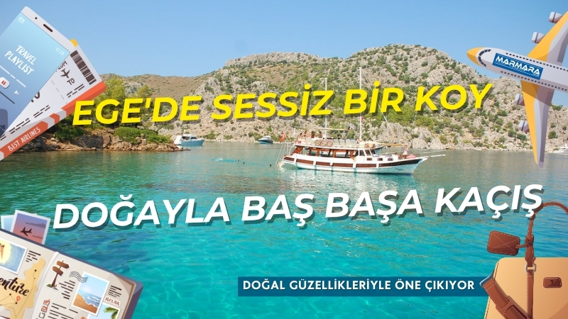 Turkuaz denizi, huzurlu atmosferi ve doğal güzellikleriyle Selimiye Koyu, Ege'nin