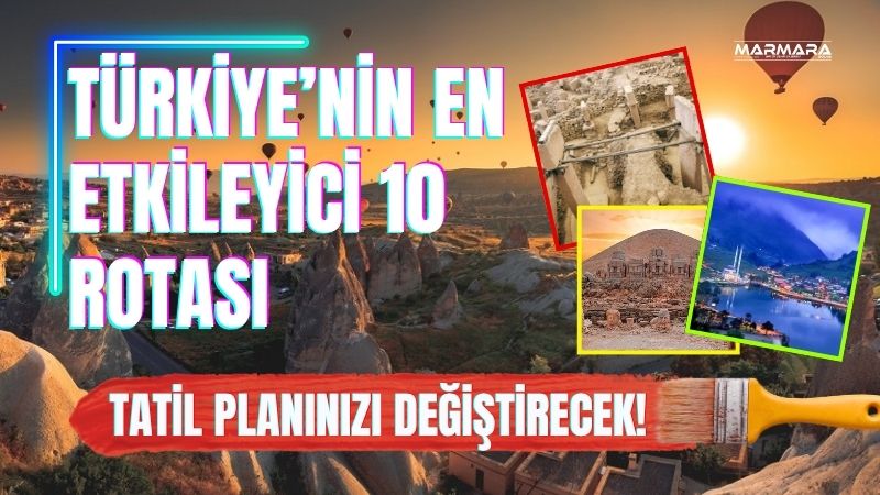 Tarih, doğa ve kültürün buluşma noktası olan Türkiye, dünyanın en