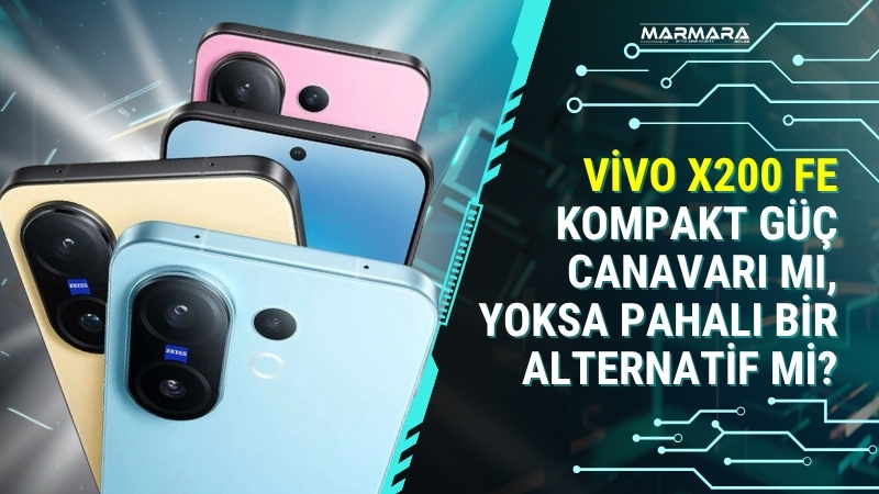 Vivo’nun yeni akıllı telefonu X200 FE, güçlü işlemcisi, ZEISS destekli