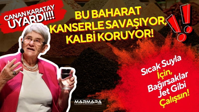 Prof. Dr. Canan Karatay’ın ısrarla tavsiye ettiği bu mucizevi baharat,