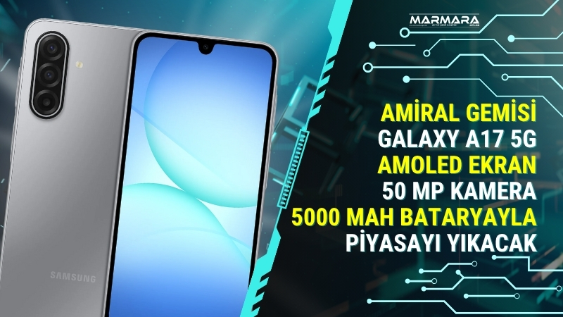 Samsung, orta segmentte rekabeti kızıştıracak Galaxy A17 5G modelini resmen