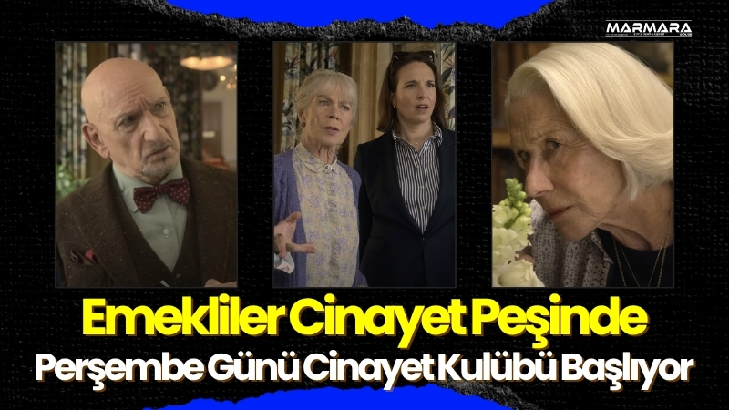 Richard Osman’ın çok satan romanından uyarlanan Perşembe Günü Cinayet Kulübü,