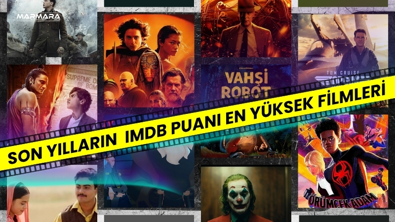 Son yıllarda vizyona giren ve IMDb puanı 8’in üzerinde olan