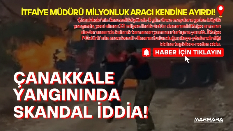 Çanakkale'nin Sarıcaeli köyünde 5 gün önce meydana gelen büyük yangında,