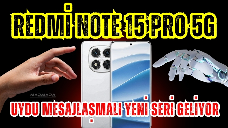 Xiaomi, Redmi Note 15 Pro serisinin lansman tarihini açıkladı. 21