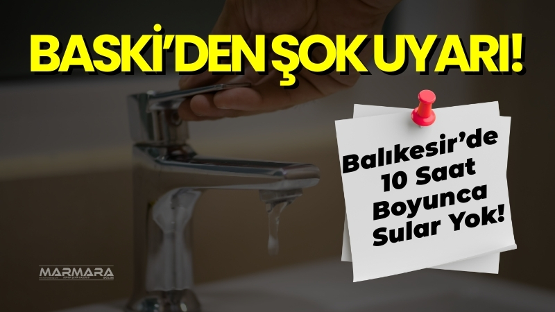 25 Ağustos Pazartesi günü Balıkesir’in bazı ilçelerinde su kesintileri yaşanacak.