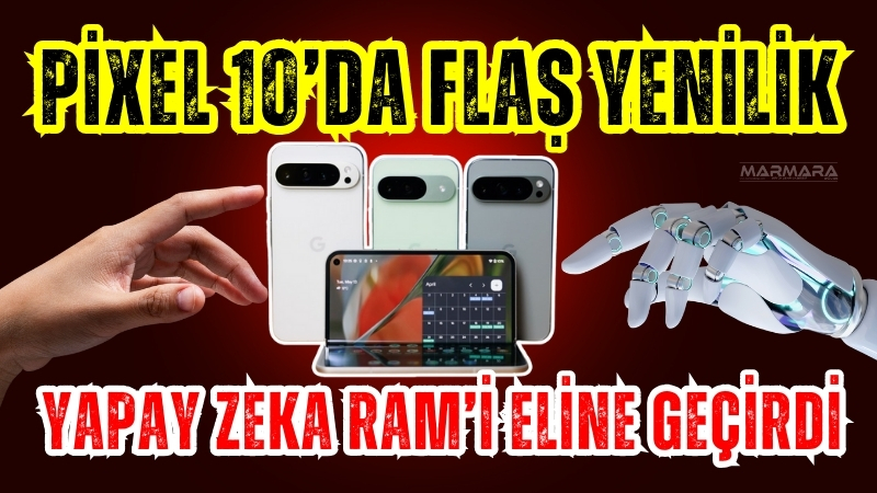 Google’un yeni amiral gemisi Pixel 10, yapay zeka odaklı özel