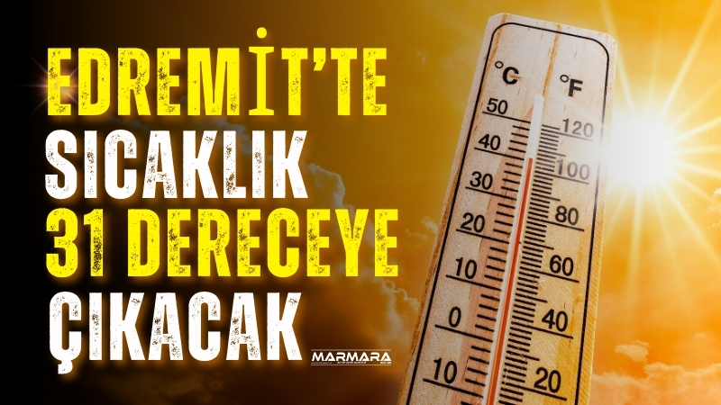 Balıkesir’in Edremit ilçesinde yarın hava açık ve güneşli geçecek. Günün