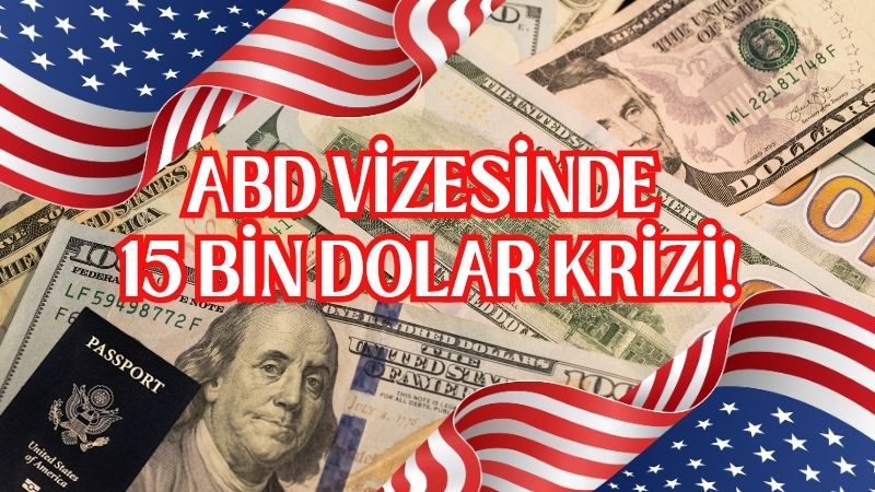 ABD, turistik ve iş amaçlı vize başvurularında 15 bin dolara