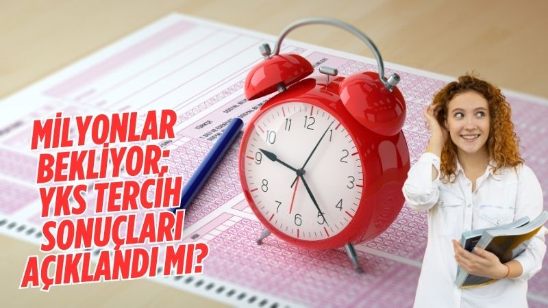 2025 YKS tercih sürecinin tamamlanmasının ardından adaylar gözünü ÖSYM’den gelecek