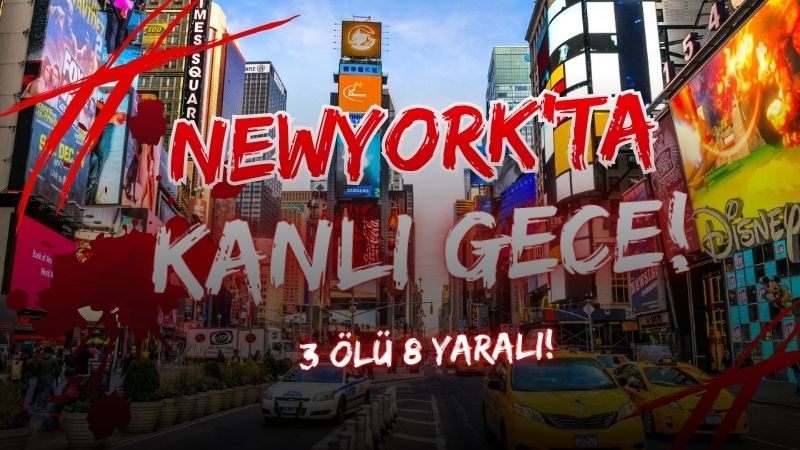 ABD’nin New York kentinde düzenlenen silahlı saldırı şehirde büyük paniğe