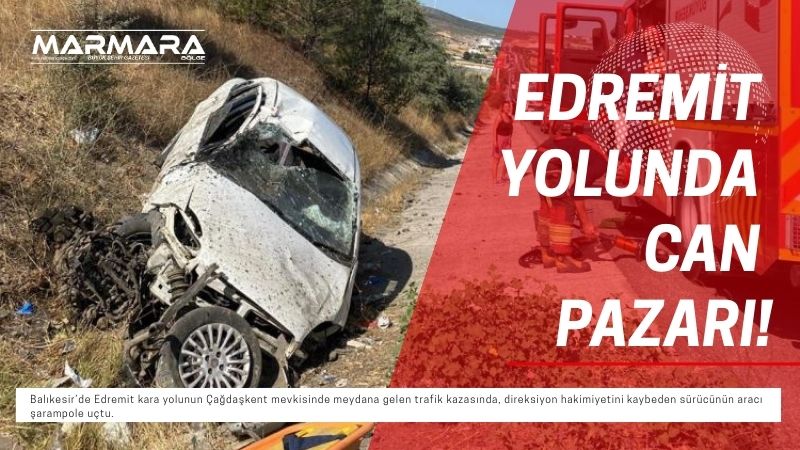 Balıkesir’de Edremit kara yolunun Çağdaşkent mevkisinde meydana gelen trafik kazasında,